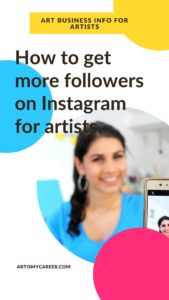 How to get more followers on Instagram in 2021 for Artists Pinterest Pin